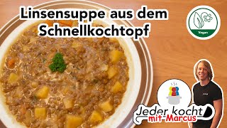 Jeder kocht  Linsensuppe aus dem Schnellkochtopf [upl. by Jenine]