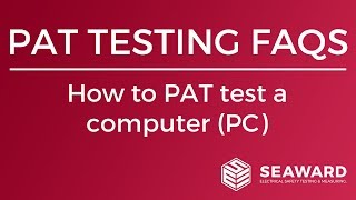 How to PAT test a computer PC  Seaward [upl. by Hephzipah792]