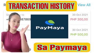 TRANSACTION HISTORY SA PAYMAYA  EASY TUTORIAL [upl. by Genia574]