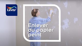 Comment enlever du papier peint  Levis letscolour [upl. by Bryn]