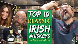 Top 10 quotCLASSICquot IRISH Whiskeys according to whiskey lovers [upl. by Beatrix]