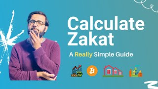 How to Calculate Zakat  A Really Simple Guide [upl. by Yarled]