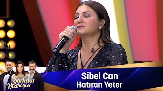 Sibel Can  HATIRAN YETER [upl. by Claiborn]