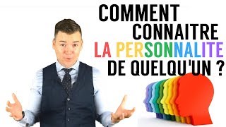 COMMENT CONNAITRE LA PERSONNALITÉ DE QUELQUUN [upl. by Edyth]