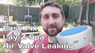 How to Fix Lay Z Spa Air Valve Leaking [upl. by Cunningham]