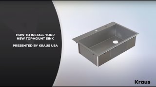 Kraus DropInTopmount Kitchen Sink Installation [upl. by Lebna]