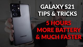 Samsung Galaxy S21 Tips amp Tricks  Longer Battery Life amp Much Faster [upl. by Riebling787]