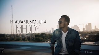 Meddy  Ntawamusimbura Lyric Video [upl. by Adnimra]