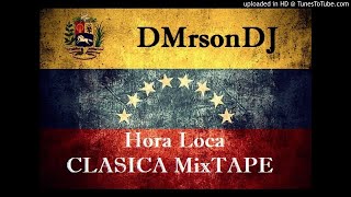 Hora Loca Clasica The Mixtape Venezolana [upl. by Imelida]