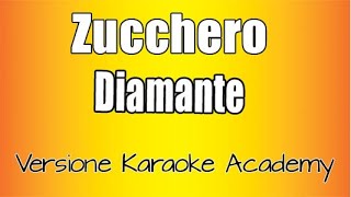 Zucchero  Diamante Versione Karaoke Academy Italia [upl. by Eleanora]