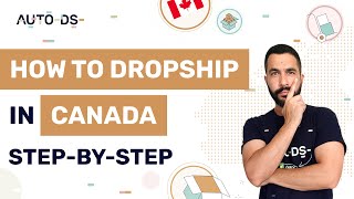 How To Start Dropshipping In Canada As A Beginner  FULL Tutorial [upl. by Eniar]