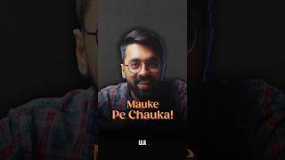 Mauke pe Chauka LLAShorts 843 [upl. by Roose]