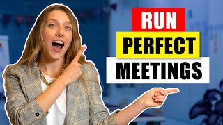 10 Tips On How To Run PERFECT Meetings [upl. by Ileane]