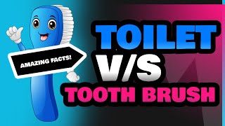 Toilet and Tooth Brush [upl. by Izogn]