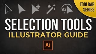 Selection Tools  Adobe Illustrator cc Beginners Guide  Toolbar Series [upl. by Whiney41]