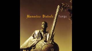 Mamadou Diabate  Tunga full album [upl. by Schwab]