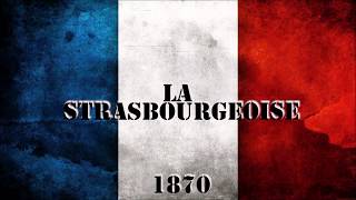 LA STRASBOURGEOISE  Chant militaire [upl. by Shantha513]