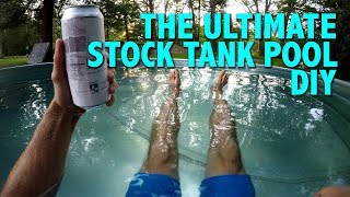 The Ultimate Stock Tank Pool DIY [upl. by Asehr823]