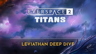 EVERSPACE 2  Leviathan Deep Dive [upl. by Willamina]