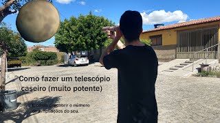 COMO FAZER UM TELESCÓPIO CASEIRO MUITO BOM [upl. by Mitch43]