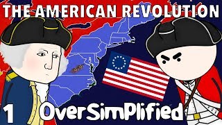 The American Revolution  OverSimplified Part 1 [upl. by Brockwell313]