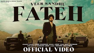 Veer Sandhu  Fateh  Official Video  Jind  Nav Dhiman  Latest Punjabi Songs 2023 [upl. by Adyht768]