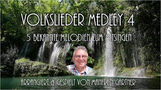 Volkslieder Medley 4 zum mitsingen [upl. by Nylyahs]