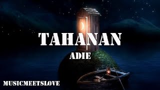 TAHANAN  Adie LYRICS [upl. by Siuqram]