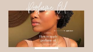 Tips on Applying Perfume Oil So it Last All Day [upl. by Rohclem]