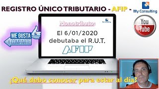 REGISTRO ÚNICO TRIBUTARIO  Monotributo  ¿Qué debo conocer para estar al día TUTORIAL AFIP [upl. by Sabrina182]