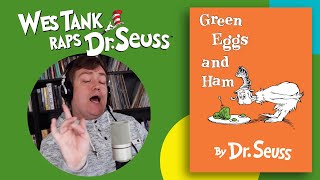 🎤🎶 Wes Tank Raps Green Eggs and Ham 🎶🎤  DrSeuss  Songs  Cartoons For Kids [upl. by Norb35]