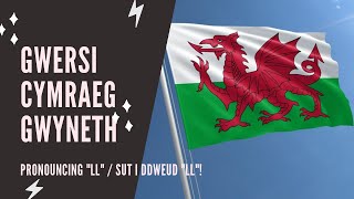 Welsh lessons  Beginner  How to pronounce LL [upl. by Leno611]