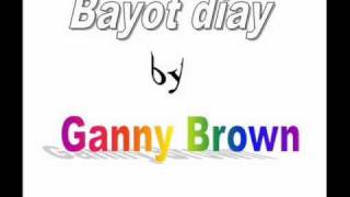 gani brown  bayot diay [upl. by Joeann]