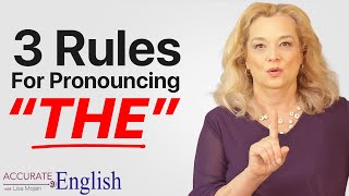 How to pronounce the article THE  3 rules Accurate English [upl. by Cahilly]