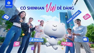 Có Shinhan Vui dễ dàng  Add Smile To Life  Shinhan Bank [upl. by Alisun]