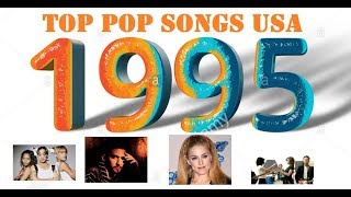 Top Pop Songs USA 1995 [upl. by Bryan]