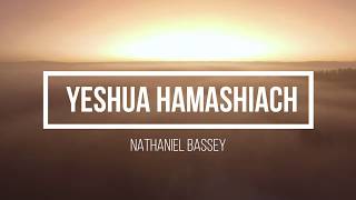 Nathaniel Bassey  Yeshua Hamashiach  Bible Quotes  Lyrics [upl. by Nykal648]