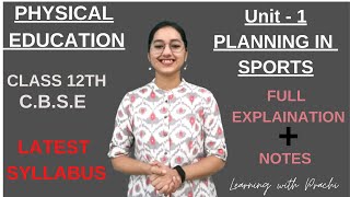 PE UNIT 1  Notes ll CLASS 12TH ll PLANNING IN SPORTS ll PART 1 ll LATEST SYLLABUS ll [upl. by Nob]