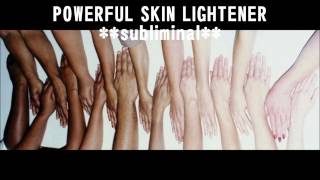 POWERFUL SKIN LIGHTENER subliminal [upl. by Derwin348]