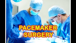 Pacemaker Surgery [upl. by Aikahc]