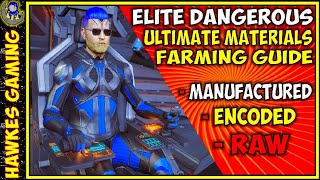 😁 The Best Ways to Farm Rare Raw Manufactured Encoded Materials in Elite Dangerous  Hawkes Gaming [upl. by Hallie521]