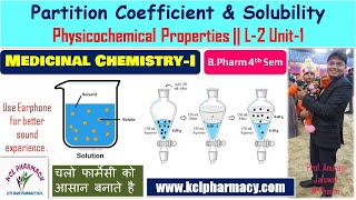 Partition Coefficient  Solubility  Physicochemical Property  L2 Unit1 Medicinal Chemistry I [upl. by Baalbeer]