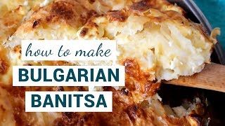 Love filo pastry You have to try this traditional dish  How to make BULGARIAN BANITSA [upl. by Jablon]