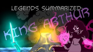 Legends Summarized King Arthur [upl. by Kreegar]