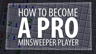 HOW TO BECOME A PRO MINESWEEPER PLAYER [upl. by Mike]