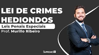 Lei de Crimes Hediondos  Prof Murillo Ribeiro [upl. by Youlton]