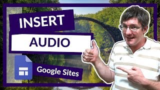 How to Add Audio files to your New Google Sites [upl. by Ormand]