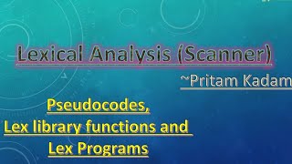 Lexical Analysis Scanner Compiler Construction [upl. by Adnana]