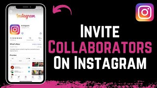 How to Invite Collaborators on Instagram [upl. by Llebasi]