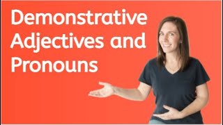 Demonstrative Adjectives and Pronouns for Kids [upl. by Ekeiram456]